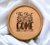 The Best Is Yet To Come SVG - Motivational Quote Design SVG